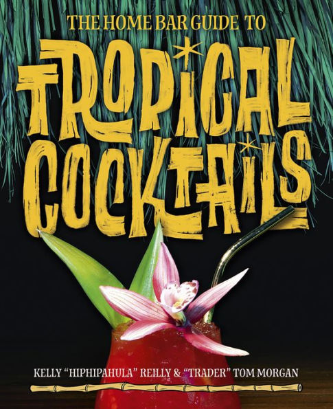 The Home Bar Guide to Tropical Cocktails: A Spirited Journey Through Suburbia's Hidden Tiki Temples