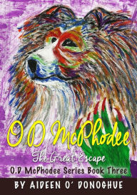 Title: O.D McPhodee, The Great Escape, Author: Aideen O'Donoghue