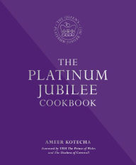 Free best ebooks download The Platinum Jubilee Cookbook: Recipes and stories from Her Majesty's representatives around the world by Ameer Kotecha