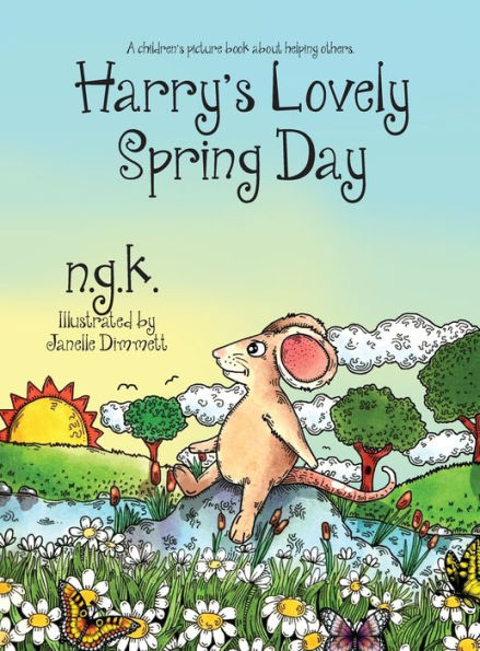 Harry's Lovely Spring Day: A children's picture book about kindness.