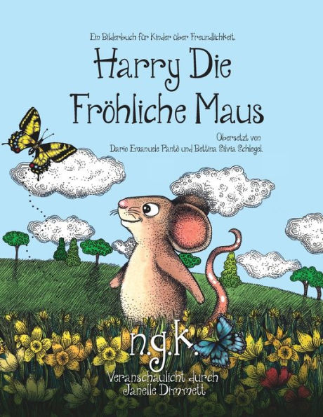 Harry Die FrÃ¯Â¿Â½hliche Maus: Der internationale Bestseller lehrt Kinder Ã¯Â¿Â½ber Freundlichkeit.