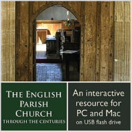 Title: The English Parish Church through the Centuries: Daily Life & Spirituality, Art & Architecture, Literature & Music, Author: Dee Dyas