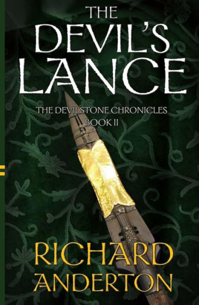 The Devil's Lance: The Devilstone Chronicles Book II