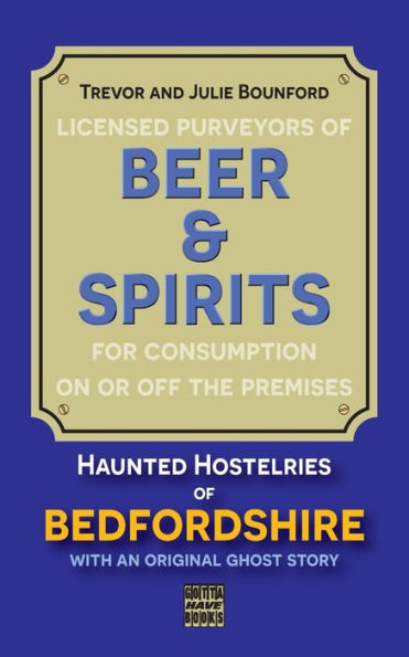 Beer and Spirits: Haunted Hostelries of Bedfordshire