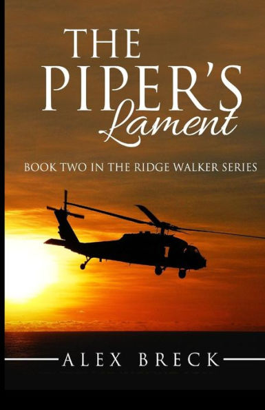 The Piper's Lament: Book Two In The Ridge Walker Series