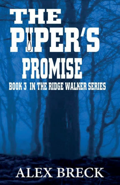 The Piper's Promise: Book 3 In The Ridge Walker Series