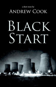 Title: Black Start, Author: Andrew Cook