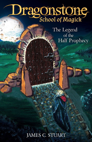 Dragonstone School of Magick - the Legend Half Prophecy