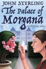 The Palace of Morgana and Other Fantasy Tales