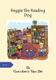 Title: Reggie the Reading Dog, Author: Sarah L Mackie