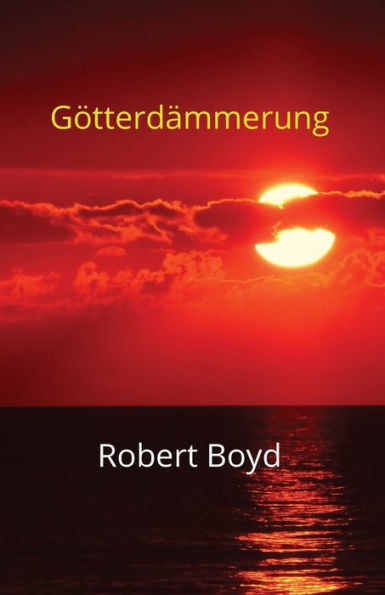 Gï¿½tterdï¿½mmerung