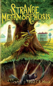 Title: Strange Metamorphosis, Author: Paul C.R. Monk