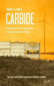 Top ten free ebook downloads Carbide in English 9780993446740 by Andriy Lyubka, Reilly Costigan-Humes, Isaac Stachouse Wheeler, Andriy Lyubka, Reilly Costigan-Humes, Isaac Stachouse Wheeler