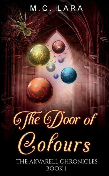 The Door of Colours: The Akvarell Chronicles - Book 1