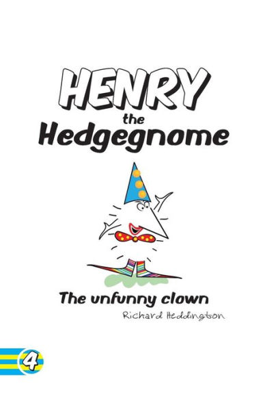 Henry the Hedgegnome The unfunny clown