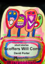 Scoffers Will Come: short stories