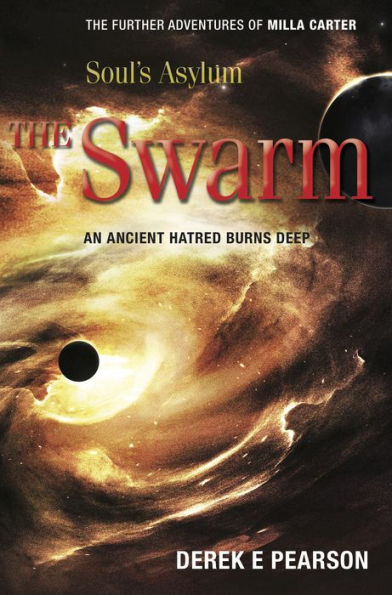 Soul's Asylum - The Swarm: The Further Adventures of Milla Carter
