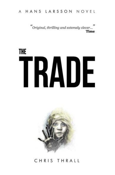 The Trade (A Hans Larsson Novel Book 2)