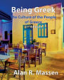 Being Greek - The Culture of the People of Greece