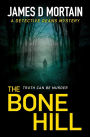 The Bone Hill: A Detective Deans Mystery