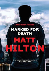 Ebooks download gratis pdf Marked For Death  by Matt Hilton 9780993578854