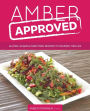 Amber Approved: Gluten, Sugar & Dairy Free Recipes to Nourish This Life