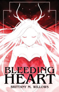 Free ebook downloads pdf format Bleeding Heart by Brittany M. Willows, Brittany M. Willows 9780993647291  in English