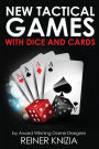 New Tactical Games With Dice And Cards