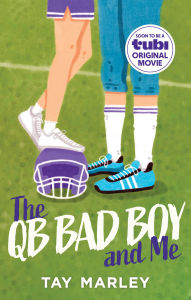 Title: The QB Bad Boy and Me, Author: Tay Marley