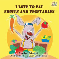 Title: I Love to Eat Fruits and Vegetables, Author: Shelley Admont