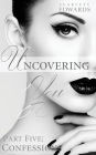 Uncovering You 5: Confessions