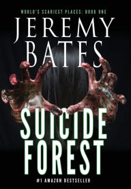 Title: Suicide Forest, Author: Jeremy Bates