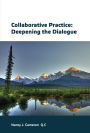 Collaborative Practice: Deepening the Dialogue