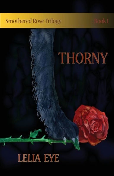 Smothered Rose Trilogy Book 1: Thorny