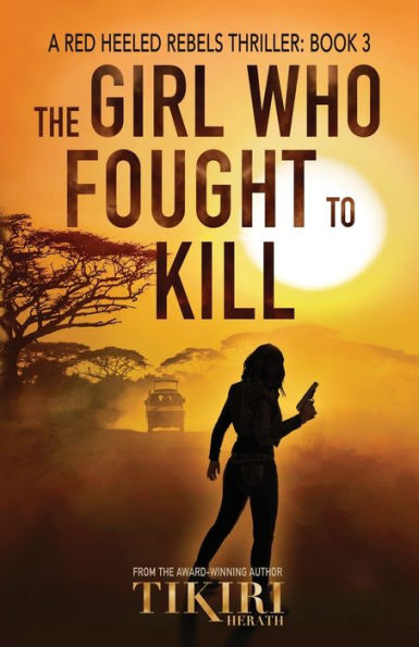 The Girl Who Fought to Kill: A suspense crime novel