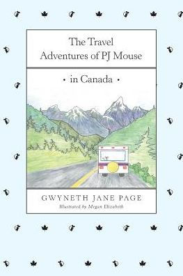 The Travel Adventures of PJ Mouse: Canada