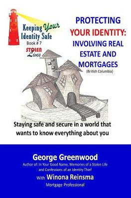 Protecting Your Identity: Involving Real Estate and Mortgages