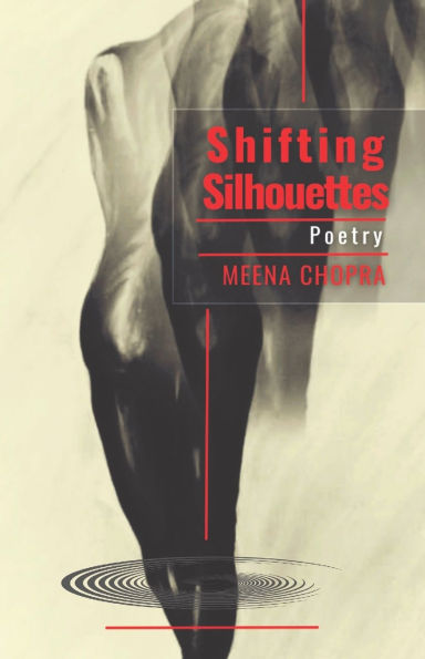 Shifting Silhouettes: Poetry
