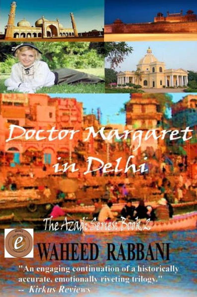 Doctor Margaret in Delhi: The Azadi Series Book 2