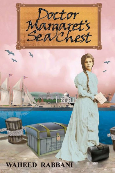 Doctor Margaret's Sea Chest: The Azadi Series Book 1