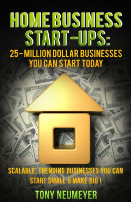 Home Business Start Ups 25 Million Dollar Businesses