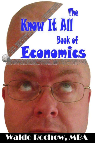 The Know It All Book of Economics