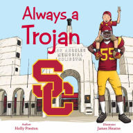 Title: Always a Trojan, Author: Holly Preston