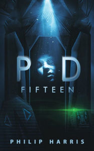 Title: Pod Fifteen, Author: Philip Harris