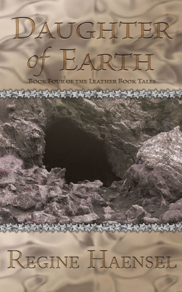 Daughter of Earth: Book Four of The Leather Book Tales