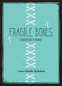 Fragile Bones: Harrison and Anna