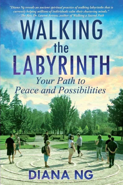Walking the Labyrinth: Your Path to Peace and Possibilities
