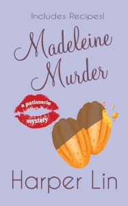 Title: Madeleine Murder, Author: Harper Lin