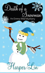 Title: Death of a Snowman, Author: Harper Lin