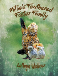 Title: Millie's Feathered Foster Family, Author: Cathryn  Wellner